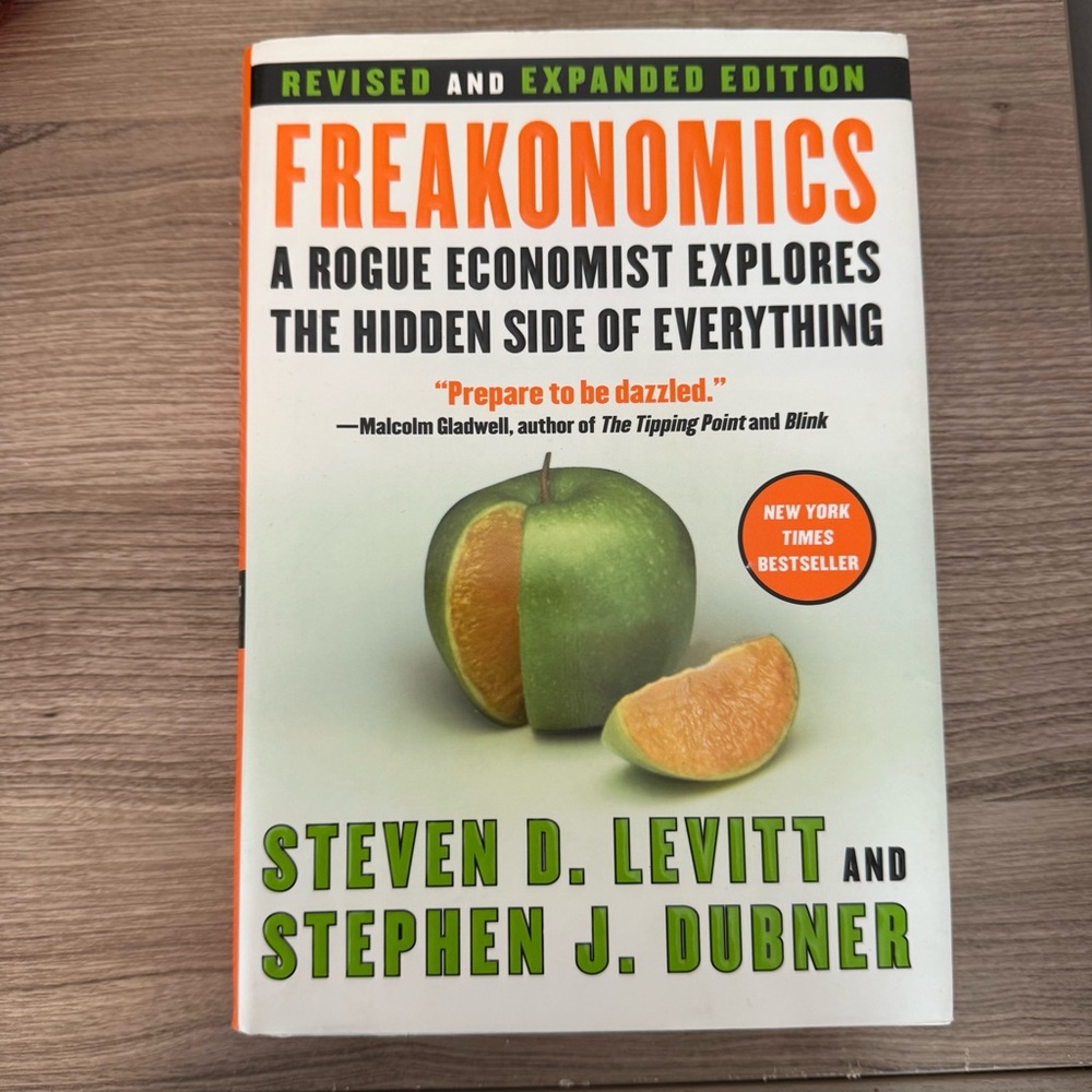 Freakonomics by Steven D. Levitt and Stephen J. Dubner